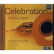 Celebration: Horn Music of Randall Faust
